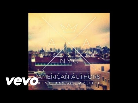 American Authors - Best Day Of My Life (Audio)