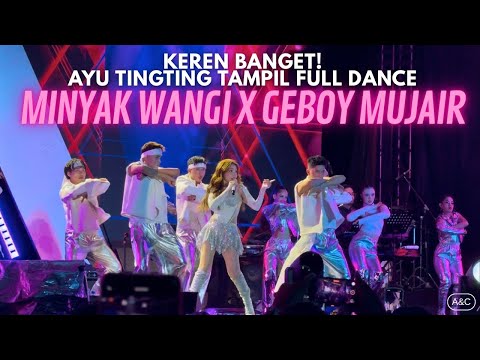 Fancam Konser Ayu Tingting - Dance Medley Minyak Wangi / Geboy Mujair | A&C