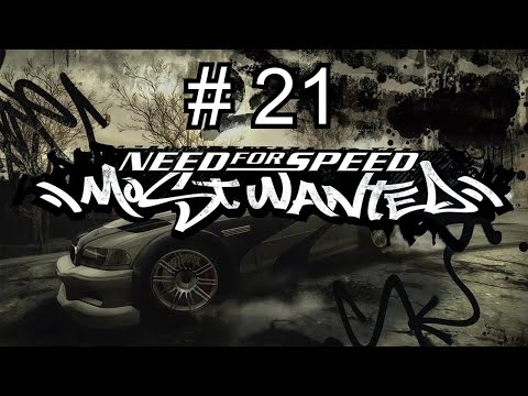 Need for Speed: Most Wanted Gameplay Walkthrough Part 21 (PC)