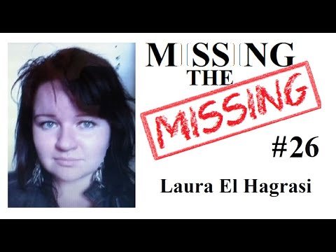 Missing The Missing #26 Laura El Hagrasi