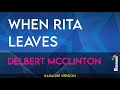 When Rita Leaves - Delbert Mcclinton (KARAOKE)