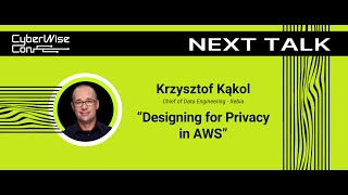 Krzysztof Kąkol: Designing for Privacy in AWS