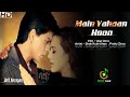 Main Yahaan Hoon Full Song Veer Zara MP4 Shah Rukh Khan Preity Zinta Music Tusic