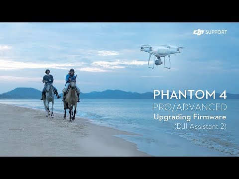 DJI Phantom 4 Pro/Advanced - Upgrading Firmware (Assistant 2)