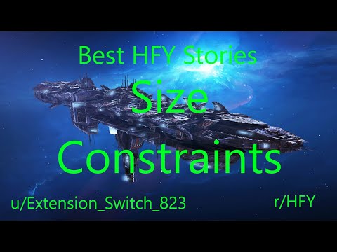 Best HFY Reddit Stories: Size Constraints