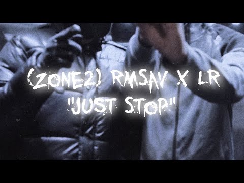 (Zone2) RmSav x LR - Just Stop [ Slowed Only ]