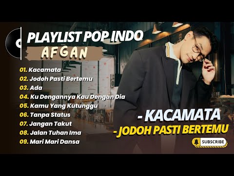 AFGAN - KACAMATA | JODOH PASTI BERTEMU - ADA || LAGU POP TRENDING POPULER 2025