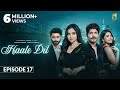 Haale Dil Episode 17 Manisha Rani Nishank Verma Harshad Arora Jenifer Emmanuel Sargun Mehta