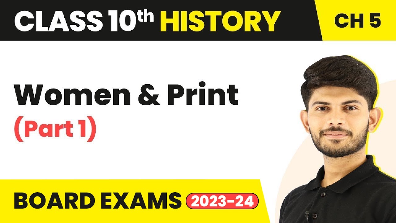 Women and Print (Part 1) - Print Culture and the Modern World | Class 10 History 2023-24