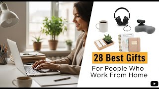 28 Best Gifts for People Who Work From Home (2026) | Must-Ha