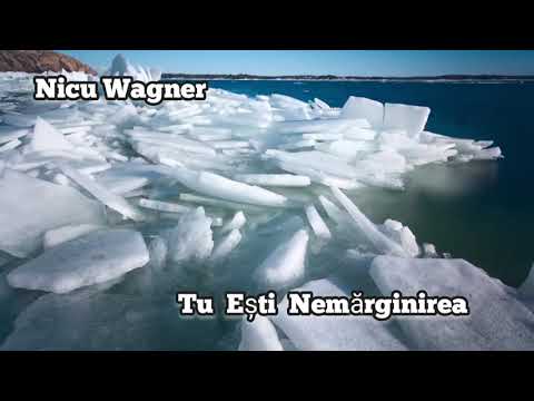 Nicu Wagner-Tu Ești Nemărginirea. | O Cântare Deosebită despre cel Atotputernic care a Creat Totul.🕊