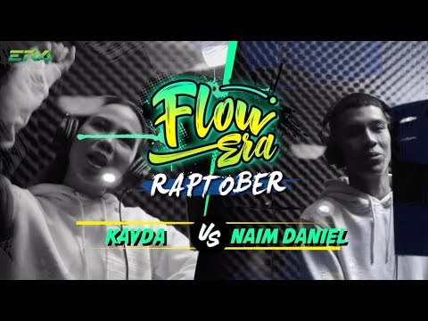 Flow ERA Raptober : Kayda vs Naim Daniel