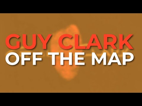 Off the Map - Guy Clark