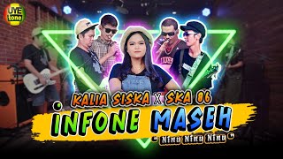 Download lagu Infone Maseh Kalia Siska ft SKA 86 Ninu Ninu Ninu... mp3