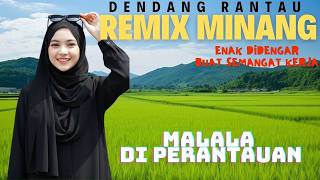 Download lagu DJ REMIX MINANG FULL BASS TERBARU - MALALA di PERANTAUAN mp3
