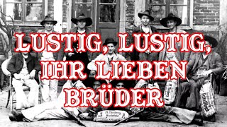 Lustig, lustig, ihr lieben Brüder (Handwerkerlied) - German craftsmen song + English Translation