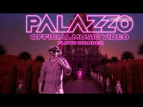 Floyd Wonder - palazzo (Official Music Video)