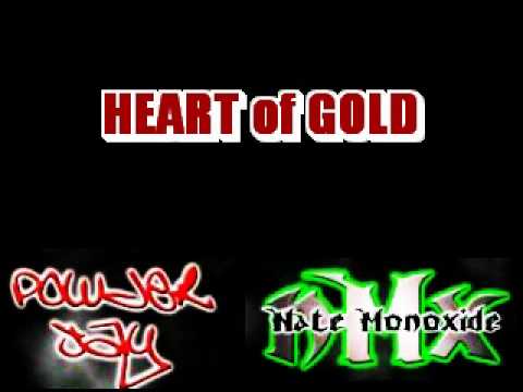 NATE MONOXIDE and POWDER JAY - Heart Of Gold