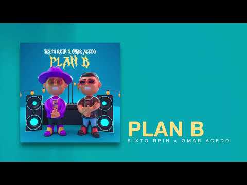 Omar Acedo, Sixto Rein - Plan B (Cover Art Video)
