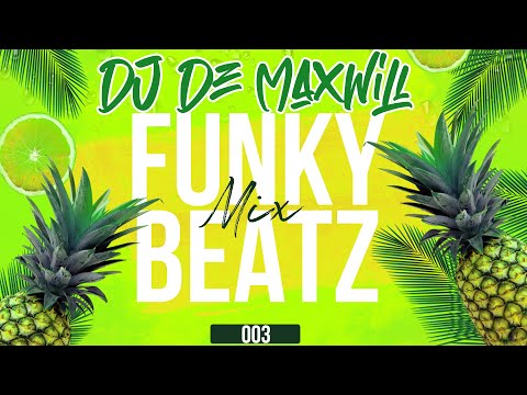 DJ DE MAXWILL - FUNKYBEATZ MIX 003