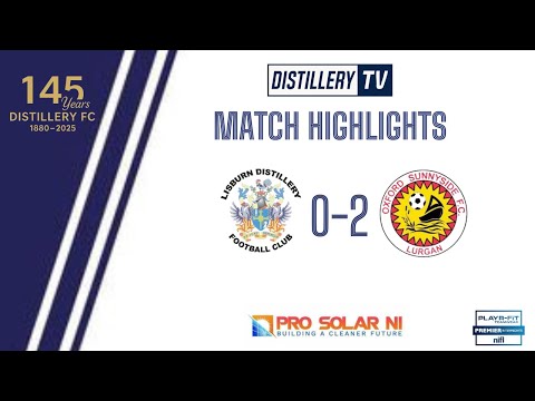 Highlights | Lisburn Distillery 0-2 Oxford Sunnyside  29/11/2025