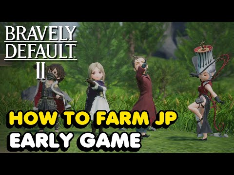 How To Farm JP Early Game In Bravely Default 2