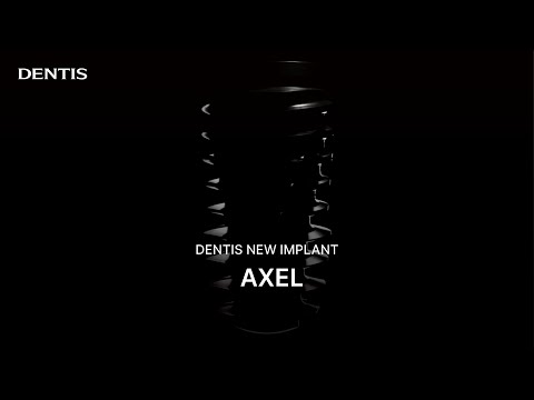DENTIS NEW IMPLANT AXEL ㅣ DENTIS
