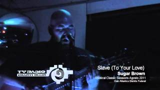 Sugar Brown-Slave-Rootical Classic Sessions.mp4