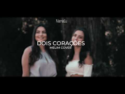 Dois Corações Melim - NanaLu Cover