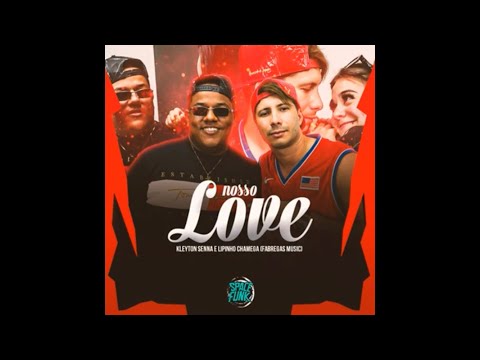 NOSSO LOVE- Lipinho Chamega e Kleyton Senna (Áudio Oficial)