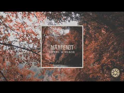 Hjärterot - Eihwaz (jonajosu Remix)