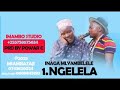 NGELELA SAMOJA SONG INAGA MLYAMBELE MBASH STUDIO 2026 0756019858