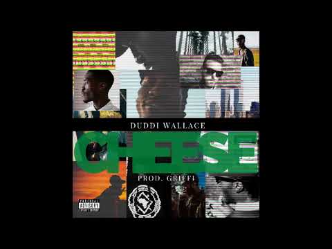 Duddi Wallace - CHEESE (Prod. GRIFFI)