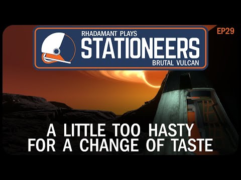 A Little Too Hasty for a Change of Taste in Stationeers Vulcan - Surviving Hell // EP29