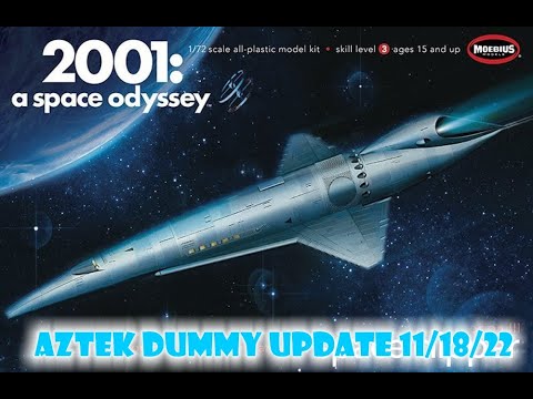 Aztek Dummy Update 11/18/22 - 2001 Space Clipper - Part 1