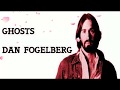 Dan Fogelberg - Ghosts (1981)