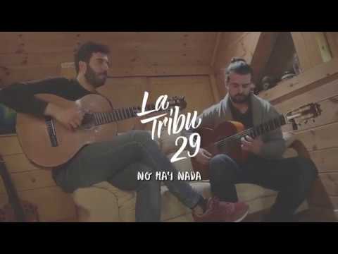La Tribu29 - No hay nada (Acústico)