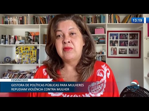 Gestora de Políticas Públicas para Mulheres repudia violência contra mulher 30 12 2020