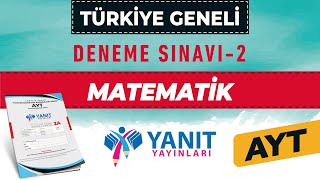 YANIT YAYINLARI TÜRKİYE GENELİ DENEME SINAVI 2 - AYT MATEMATİK