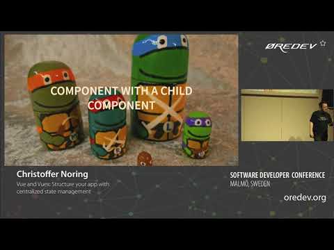 Christoffer Noring - Vue & Vuex: Structure your app with centralized state management | Øredev 2018