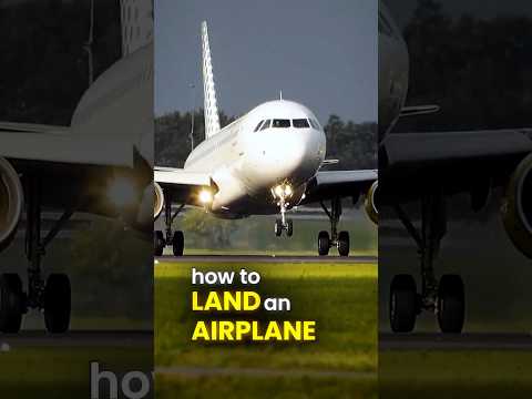How to Land an Airplane