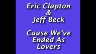 Eric Clapton   Jeff Beck   Cause We've Ended As Lovers2
