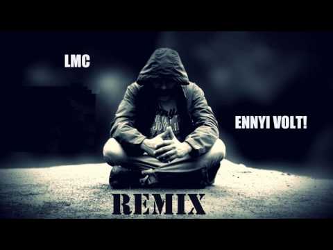 LMC - Ennyi volt! (Áj Em REMIX)
