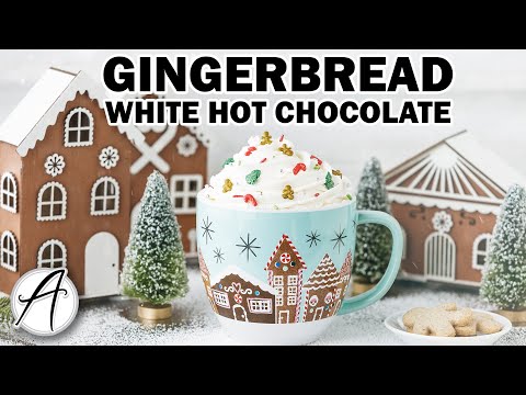 How to Make a Gingerbread White Hot Chocolate | Cozy Winter Drink Recipe