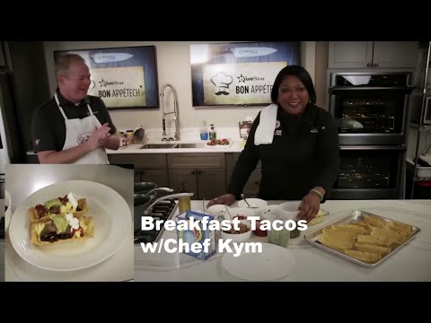 BlueStar's Bon AppeTECH: Breakfast Tacos w/Chef Kymberly Wilbon
