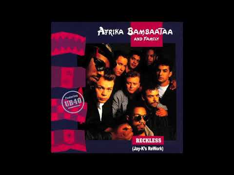 AFRIKA BAMBAATA AND FAMILY feat.  UB40 - Reckless (Jay-K's ReWork)