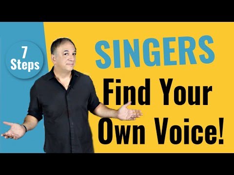 Find Your Singing Voice* [7 Steps to Develop Your Own Singing Style)
