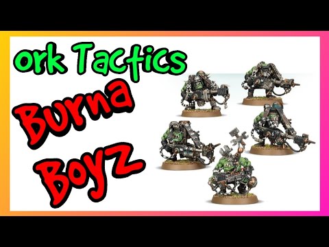 Ork Tactics - Burna Boyz - Index Orks Warhammer 40k 10th Edition