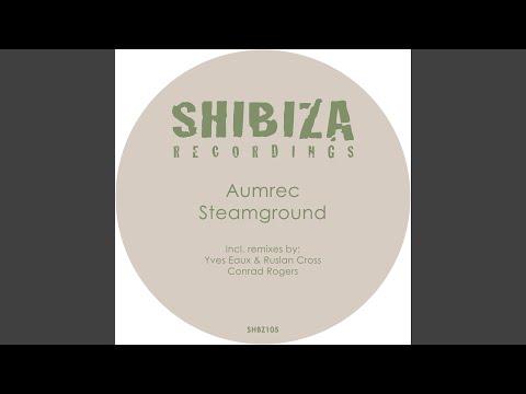Steamground (Conrad Rogers Remix)