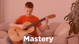 Mastery (6 Pillars for Emotional Wellbeing: a Parent's Guide)
